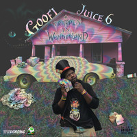 Y0$#! (Yoshi) - Goofi Juice 6 : Trappin in Wonderland (Explicit)