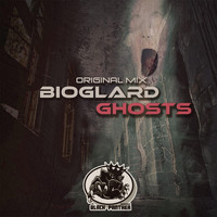 Bioglard - Ghosts