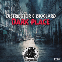 Distributor and Bioglard - Dark Place
