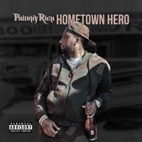Philthy Rich - Hometown Hero (Explicit)