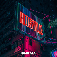 Shema - Hustle (Explicit)