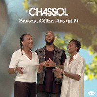 Chassol - Savana, Céline, Aya, Pt. 2