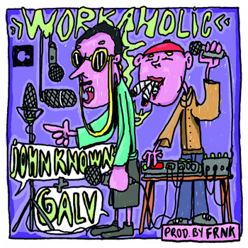 Galv - Workaholic