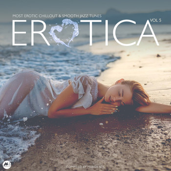 Various Artists - Erotica Vol 5: Most Erotic Chillout & Smooth Jazz Tunes