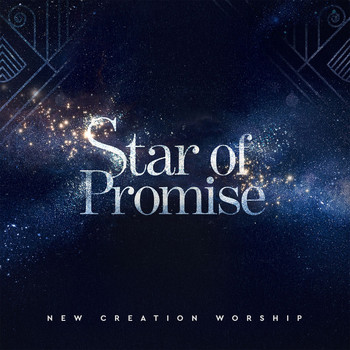 New Creation Worship - Star of Promise