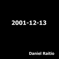 Daniel Raitio / - 2001-12-13