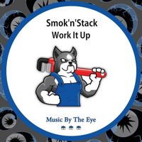 Smok'n'Stack - Work It Up