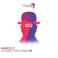 Marco C. - Against The System EP