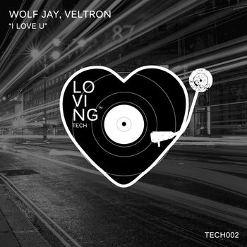 Wolf Jay, Veltron - I Love U