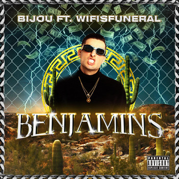 Bijou - Benjamins (feat. Wifisfuneral) (Explicit)