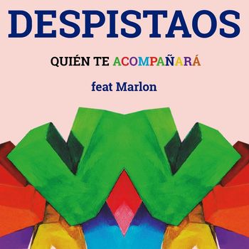 Despistaos - Quién te acompañará (feat. Marlon)