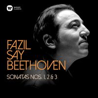 Fazil Say - Beethoven: Piano Sonatas Nos 1, 2 & 3