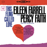 Eileen Farrell - Eileen Farrell - This Fling Called Love (Remastered)