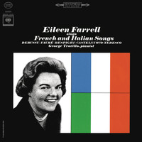 Eileen Farrell - Eileen Farrell Sings French and Italian Songs (Remastered)