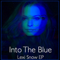 Lexi Snow - Into The Blue