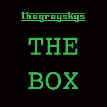 The Grey Skys / - The Box