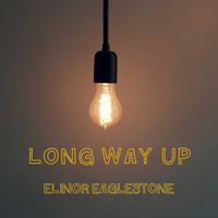 Elinor Eaglestone / - Long Way Up