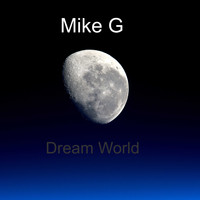 Mike G / - Dream World