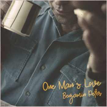 Benjamin Peter / - One Man's Love