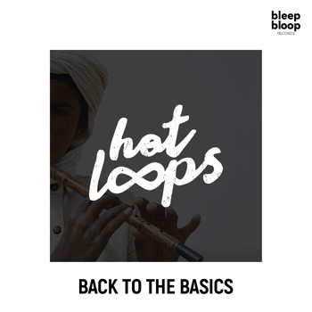 HOT LOOPS - Back To The Basics