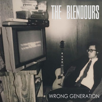 The Blendours - Wrong Generation