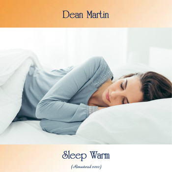 Dean Martin - Sleep Warm (Remastered 2020)
