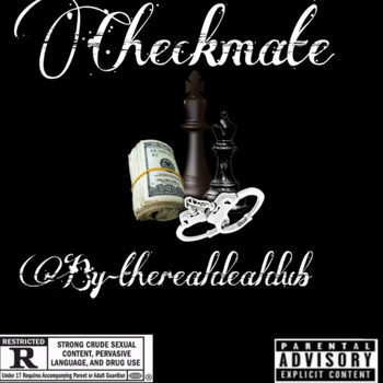 Therealdealdub - Checkmate (Explicit)