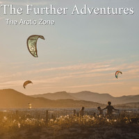 The Arctic Zone - The Further Adventures