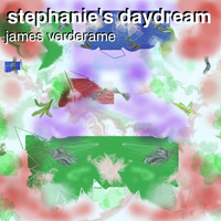James Verderame - Stephanie's Daydream