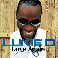 Lukie D - Love Again