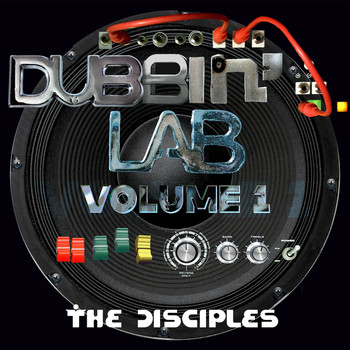 The Disciples - Dubbin' Lab, Vol. 1