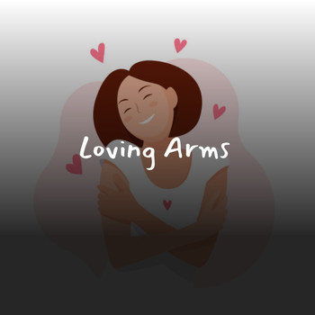 Various Artists - Loving Arms