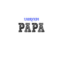 Lauryndi - Papa