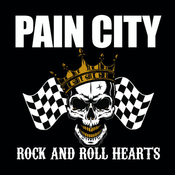 Pain City - Rock and Roll Hearts (Explicit)