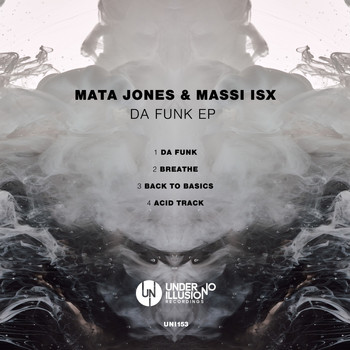 Mata Jones & Massi ISX - Da Funk EP