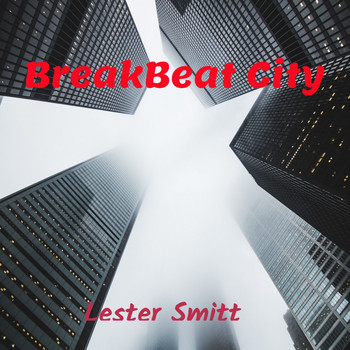 Lester Smitt - Breakbeat City