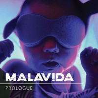 Malavida - Prologue