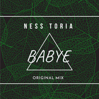 Ness Toria - Babye (Original Mix)
