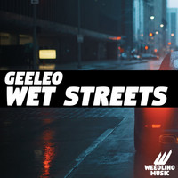 Geeleo - Wet Streets
