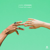 Starley - Lovers + Strangers (Tyron Hapi Remix)