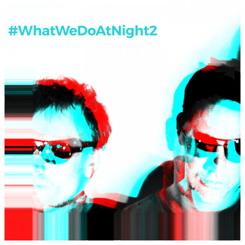Blank & Jones - #WhatWeDoAtNight 2