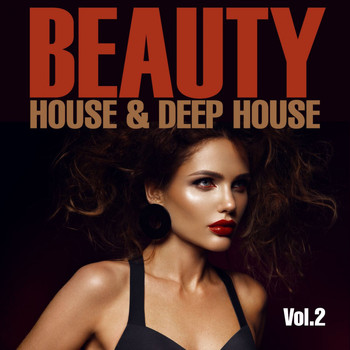 Various Artists - Beauty, Vol. 2 (House & Deep House)