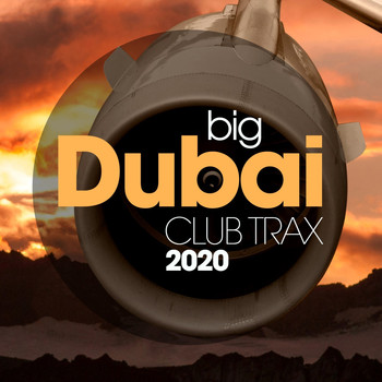 Various Artists - Big Dubai Club Trax 2020