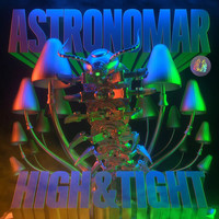Astronomar - High & Tight
