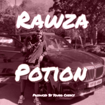 Rawza and Young Chencs - Potion