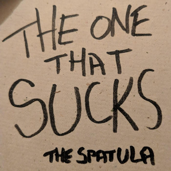 The Spatula - The One That Sucks (Explicit)