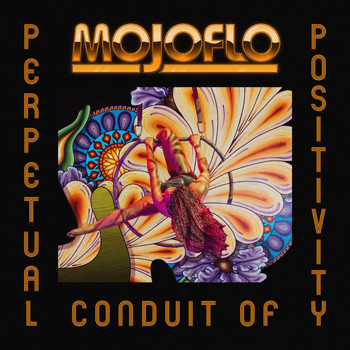 Mojoflo - Perpetual Conduit of Positivity