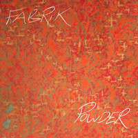 Fabrik - Powder