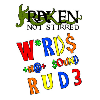 Kraken Not Stirred - Words That Sound Rude
