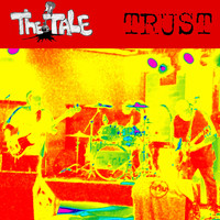 The Tale - Trust